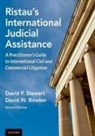 David W. Bowker, David W. (Chair of International Litigatio Bowker, David W. (Chair of International Litigation Practice Bowker, David P. Stewart, David P. (Professor from Practice Stewart, Stewart David P. - Ristau''s International Judicial Assistance