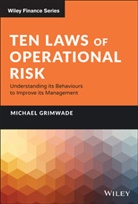 M Grimwade, Michael Grimwade - Ten Laws of Operational Risk
