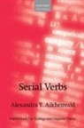Aikhenvald, Alexandra Y. Aikhenvald, Alexandra Y. (Distinguished Professor Aikhenvald, Aikhenvald Alexandra Y. - Serial Verbs