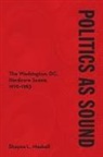 Shayna Maskell, Shayna L. Maskell - Politics As Sound