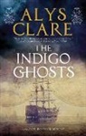 Alys Clare - Indigo Ghosts