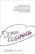 Sandra Hofhues, Schütze, Konstanze Schütze, Frau Univ -ProfU+0027in DrU+00 Hofhue - Doing Research - Wissenschaftspraktiken zwischen Positionierung und Suchanfrage