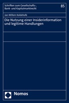 Jan-Willem Koldehofe - Die Nutzung einer Insiderinformation und legitime Handlungen
