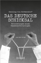 Thomas Etzemüller - Henning von Rittersdorf: Das Deutsche Schicksal