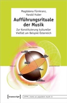 Magdalen Fürnkranz, Magdalena Fürnkranz, Harald Huber - Aufführungsrituale der Musik