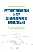 Christian Reumschüssel-Wienert - Psychiatriereform in der Bundesrepublik Deutschland