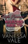 Vanessa Vale - Tripla Porzione di Maschio Adulto