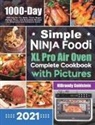 Nibrandy Goldstein - Simple Ninja Foodi XL Pro Air Oven Complete Cookbook with Pictures