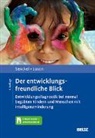 Ulrike Luxen, Barbara Senckel, Barbara (Dr.) Senckel - Der entwicklungsfreundliche Blick, m. 1 Buch, m. 1 E-Book