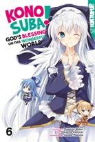 Natsume Akatsuki, Ku Mishima, Kurone Mishima, Masahito Watari - Konosuba! God's Blessing On This Wonderful World!. Bd.6