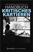 Finn Dammann, Michel, Boris Michel - Handbuch Kritisches Kartieren