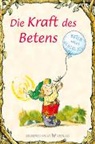 Keith McClellan, R. W. Alley - Die Kraft des Betens