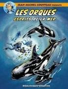 Cathy Salisbury, Dominique Serafini - Jean-Michel Cousteau présente LES ORQUES