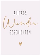 Ellen Nieswiodek-Martin, Ellen (Hrsg.) Nieswiodek-Martin, Elle Nieswiodek-Martin, Ellen Nieswiodek-Martin - AlltagsWunderGeschichten