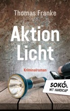 Thomas Franke - Soko mit Handicap: Aktion Licht