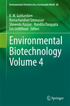 Nandita Dasgupta, K. M. Gothandam, Eric Lichtfouse, Shivendu Ranjan, Shivendu Ranjan et al, Ramachandra Srinivasan... - Environmental Biotechnology Volume 4