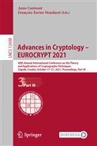 Ann Canteaut, Anne Canteaut, Standaert, Standaert, François-Xavier Standaert - Advances in Cryptology - EUROCRYPT 2021
