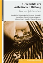 Daniel Burghardt, Leopold Klepacki, Leopold u a Klepacki, Tanja Klepacki, Morit Krebs, Moritz Krebs... - Geschichte der Ästhetischen Bildung
