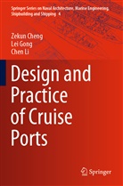 Zeku Cheng, Zekun Cheng, Le Gong, Lei Gong, Chen Li - Design and Practice of Cruise Ports