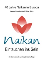 Sabine Kaspari, Margi Lendawitsch, Margit Lendawitsch, Franz Ritter - Naikan - Eintauchen ins Sein 2