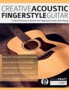 Joseph Alexander, Simon Pratt, Tim Pettingale - Creative Acoustic Fingerstyle Guitar