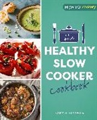 Sarah Flower, Flower Sarah - The Healthy Slow Cooker Cookbook
