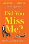 Sophia Money-Coutts - Did You Miss Me?