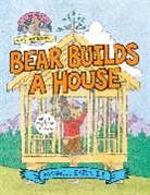Maxwell Eaton - Bear Builds a House