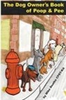 Mike Deathe, Mike Cpdt-Ka Deathe - The Dog Owners Book Of Poop And Pee