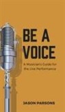 Jason Parsons - Be A Voice