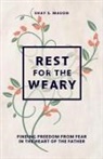 Shay S. Mason - Rest for the Weary