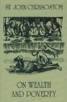 Saint John Chrysostom - On Wealth and Poverty