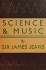 James H. Jeans, Sir James H. Jeans - Science and Music