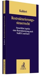 Günter Kahlert, Günter (Dr.) Kahlert - Restrukturierungssteuerrecht