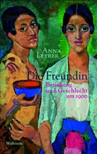 Anna Leyrer, Anna (Dr.) Leyrer - Die Freundin
