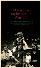 Maria König, Antje Leetz, Antje Leetz - Marischa - Mehr als ein Wunder