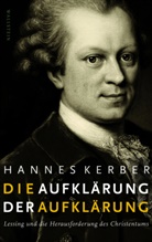 Hannes Kerber, Hannes (Dr.) Kerber - Die Aufklärung der Aufklärung