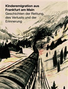 Sylvi Asmus, Sylvia Asmus, Sylvia Asmus (Dr.), Beebone, Beebone, Jessica Beebone... - Kinderemigration aus Frankfurt am Main