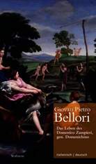Giovan Pietro Bellori, Marieke von Bernstorff, Marieke von Bernstorff - Das Leben des Domenico Zampieri, gen. Domenichino // Vita di Domenico Zampieri, il Domenichino