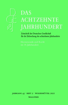Frank Grunert, Frank Grunert (Dr.), Stefanie Stockhorst,  Thouard, Denis Thouard,  Thouard (Prof. Dr.) - Das achtzehnte Jahrhundert - Hermeneutik und Recht im 18. Jahrhundert