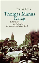 Tobias Boes, Norbert;Lutosch Juraschitz - Thomas Manns Krieg