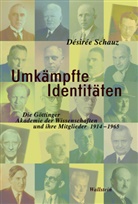 Desirée Schauz, Désirée Schauz, Désirée (Dr. habil) Schauz - Umkämpfte Identitäten