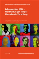 Böheim-Galehr, Gabriele Böheim-Galehr, Gudru Quenzel, Gudrun Quenzel - Lebenswelten 2020 - Werthaltungen junger Menschen in Vorarlberg