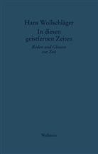 Hans Wollschläger, Thoma Körber, Thomas Körber - In diesen geistfernen Zeiten