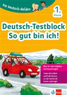 Klett Die Deutsch-Helden: Deutsch-Testblock So gut bin ich! 1. Klasse