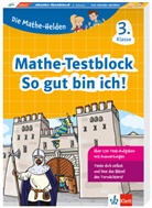 Klett Die Mathe-Helden: Mathe-Testblock So gut bin ich! 3. Klasse