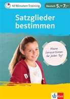 Elke Hufnagel - Klett 10-Minuten-Training Deutsch Grammatik Satzglieder bestimmen 5.-7. Klasse