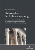 Hans-Arved Willberg - Philosophie der Lebensbejahung