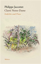 Philippe Jaccottet, Elisabeth;Matz Edl - Clarté Notre-Dame