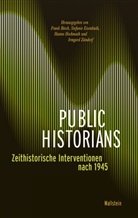 Frank Bösch, Stefani Eisenhuth, Stefanie Eisenhuth, Stefanie Eisenhuth (Dr.), Han Hochmuth, Hanno Hochmuth... - Public Historians